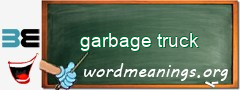 WordMeaning blackboard for garbage truck